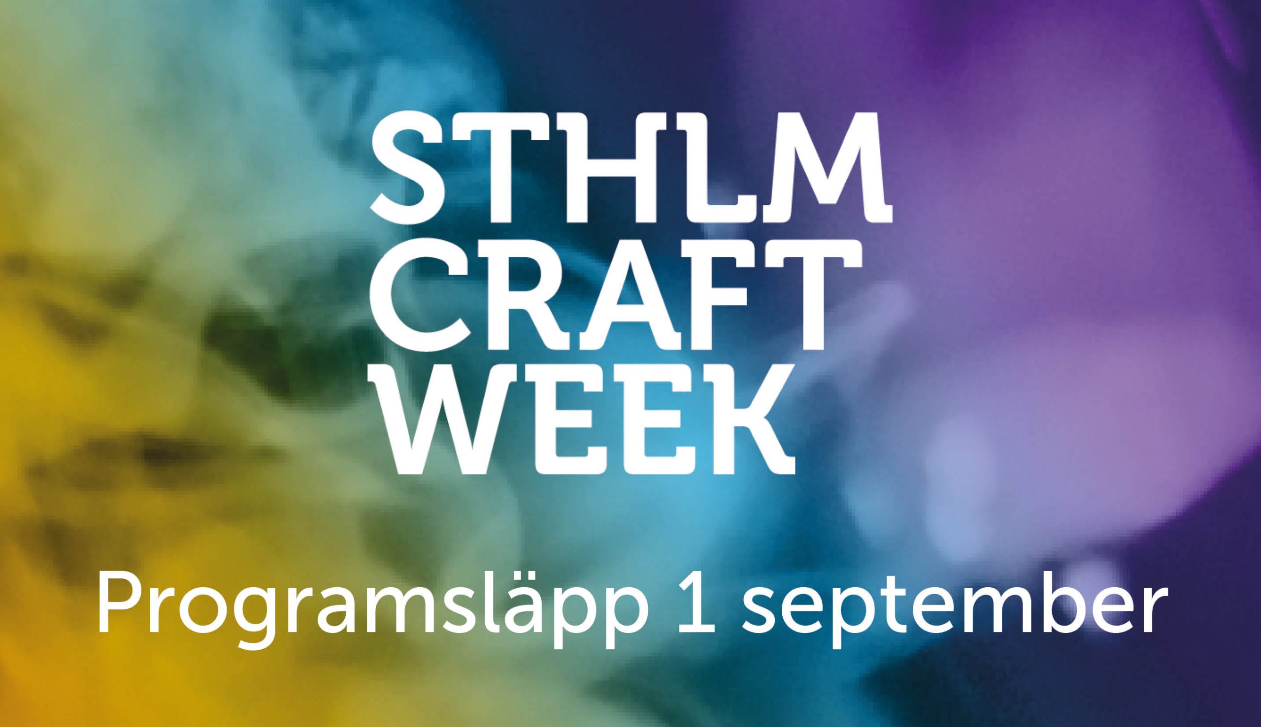 Stockholm Craft Week programsläpp 2026